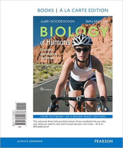 Biology of Humans Concepts, Applications, and Issues 6th Edition by Judith Goodenough