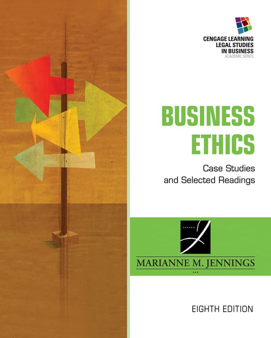 Business Ethics Case Studies and Selected Readings 8e 8th