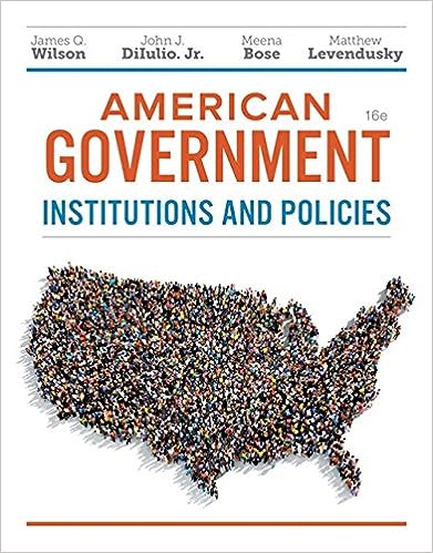 American Government Institutions and Policies 16th Edition by James Q Wilson