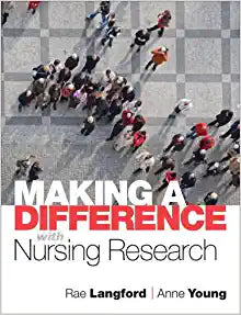 Making a Difference with Nursing Research Rae Langford &amp; Anne Young