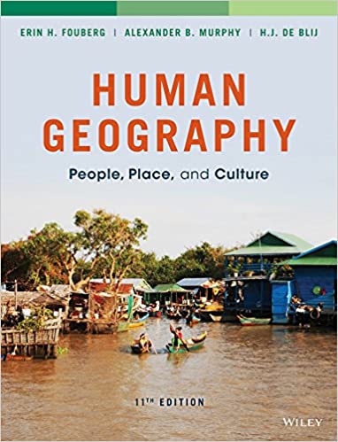 Human Geography People, Place, and Culture, 11th- Erin H. Fouberg