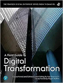 A Field Guide to Digital Transformation