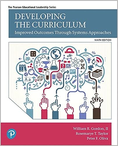 Developing the Curriculum 9th Edition by William Gordon II