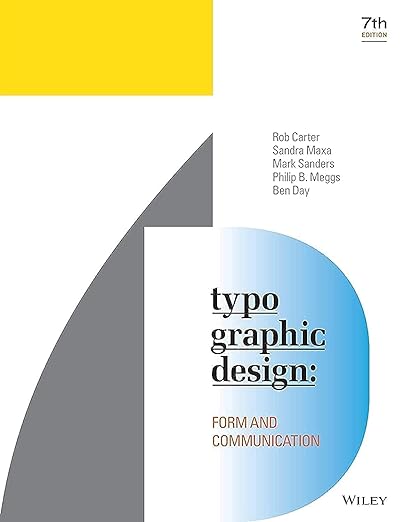 Typographic Design: Form and Communication 7th Edition