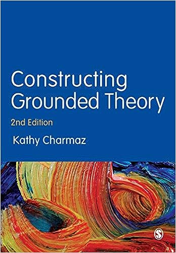 Constructing Grounded Theory 2nd Edition by Kathy Charmaz