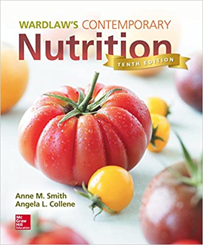 Wardlaw's Contemporary Nutrition 10th by Gordon M. Wardlaw