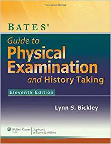 Bates' Guide to Physical Examination and History-Taking 11th Edition