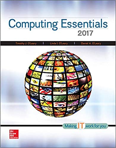 Computing Essentials 2017 26th Edition by Timothy O'Leary