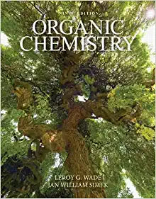 Organic Chemistry 9th by Leroy G. Wade