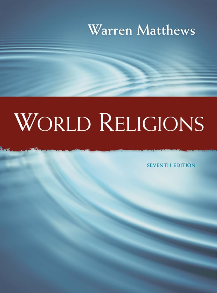 World Religions 7th by Warren Matthews
