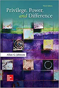 Privilege, Power, and Difference (B&amp;B Sociology) 3rd Edition by Allan Johnson
