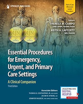 Essential Procedures for Emergency, Urgent, and Primary Care Settings, A Clinical Companion 3rd Edition