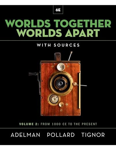 Worlds Together Worlds Apart Volume 2  6E