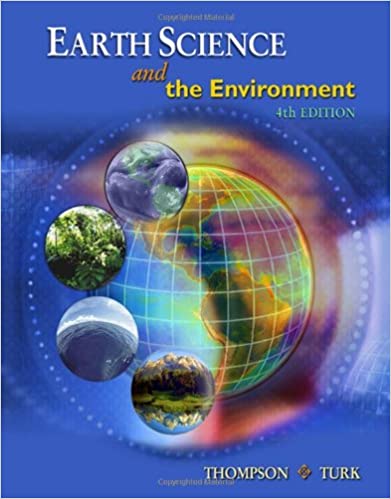 Earth Science and the Environment 4th Edition