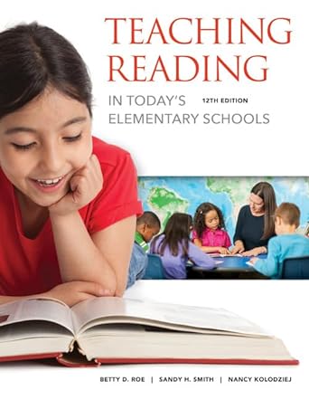 Teaching Reading in Today's Elementary Schools 12th Edition by Betty Roe