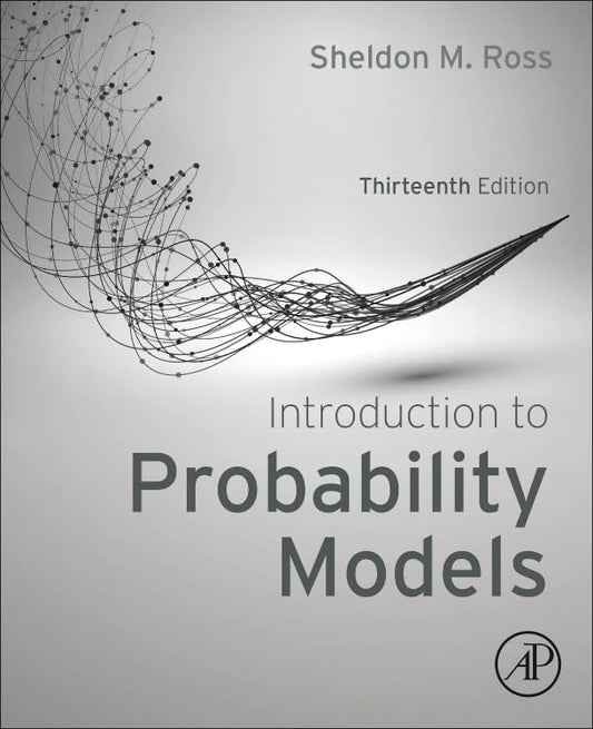 Introduction to Probability Models 13th Edition (2023)