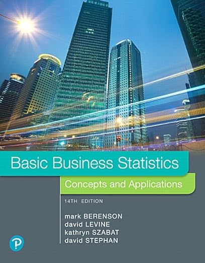 Basic Business Statistics Concepts and Applications 14th
