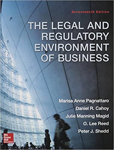 The Legal and Regulatory Environment of Business 17th Edition by Marisa Pagnattaro