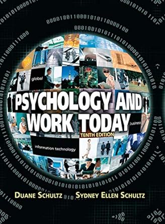 Psychology and Work Today 10th Edition by Duane Schultz