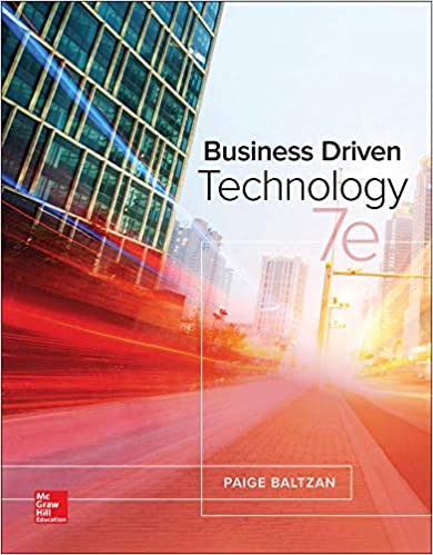 Business Driven Technology 7e 7th Edition by Paige Baltzan
