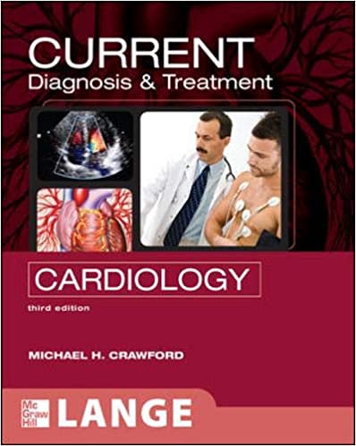 CURRENT Diagnosis &amp; Treatment in Cardiology 3rd Edition by Michael Crawford