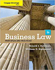 Cengage Advantage Books Business Law Principles and Practices 9th Edition - Arnold J. Goldman
