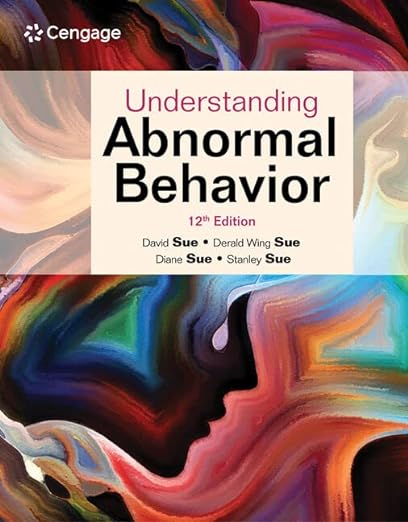 Understanding Abnormal Behavior 12th Edition by David Sue