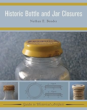 Historic Bottle and Jar Closure