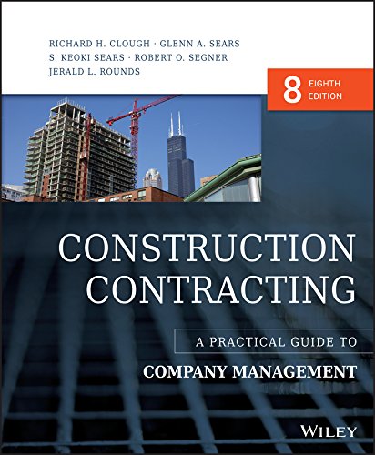 Construction Contracting A Practical Guide to Company Management 8th Edition