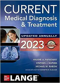 CURRENT Medical Diagnosis and Treatment 2023 by Maxine A. Papadakis