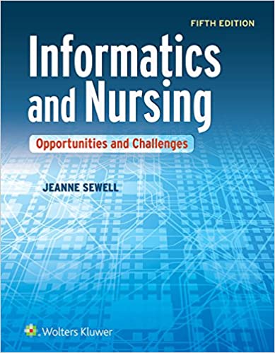 Informatics and Nursing Opportunities and Challenges 5th Edition by Jeanne Sewell