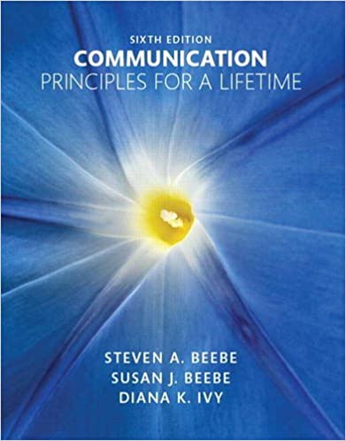 Communication Principles For A Lifetime Sixth 6th Edition