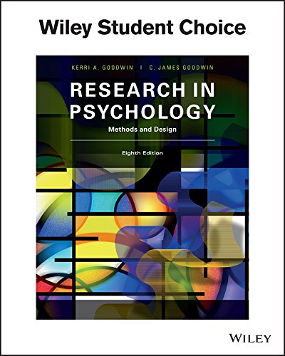 Research in Psychology Methods and Design 8th Edition Kerri A. Goodwin