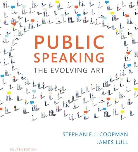 Public Speaking The Evolving Art 4th Edition by Stephanie J. Coopman