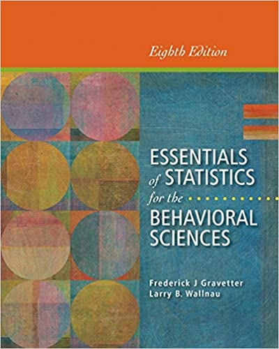 Essentials of Statistics for the Behavioral Sciences 8th Edition by Frederick J Gravetter
