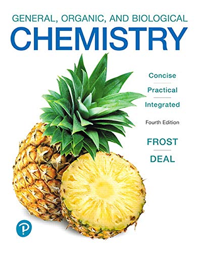 General, Organic, and Biological Chemistry 4th Edition by Laura Frost