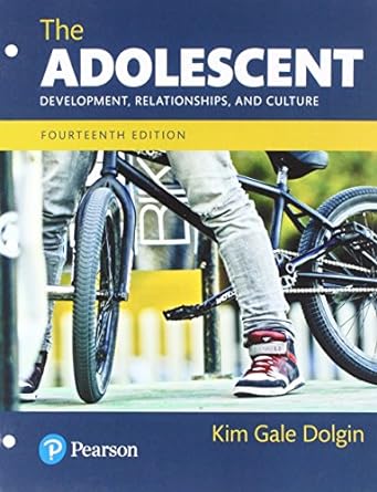 The Adolescent Development, Relationships, and Culture 14th Edition