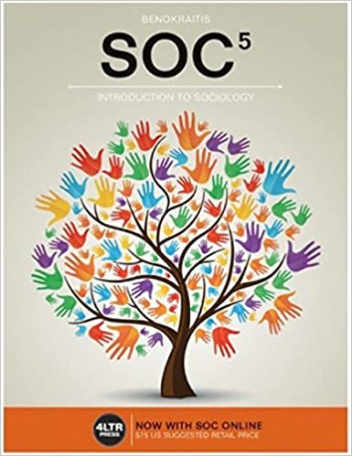SOC 5 Introduction To Sociology 5th Edition by Nijole V. Benokraitis