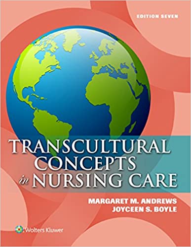 Transcultural Concepts in Nursing Care 7th Edition by Margaret M. Andrews