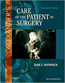 Alexander's Care of the Patient in Surgery 14th Edition by Jane C. Rothrock