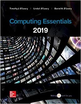 Computing Essentials 2019 27th Edition by Timothy O'Leary