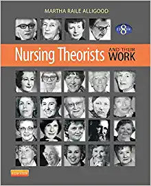 Nursing Theorists and Their Work 8th Edition