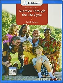 Nutrition Through the Life Cycle 7e 7th Edition