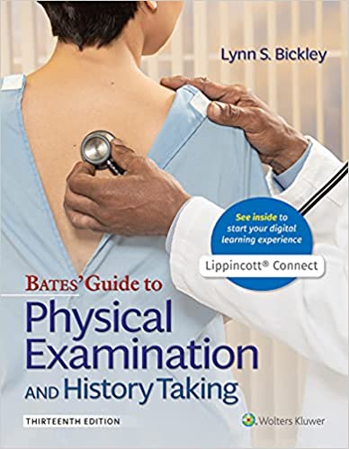 Bates?? Guide to Physical Examination and History Taking by Lynn S. Bickley