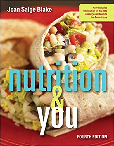 Nutrition &amp; You 4th Edition by Joan Salge Blake