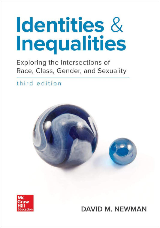 Identities &amp; Inequalities Exploring the Intersections of Race 3rd Edition