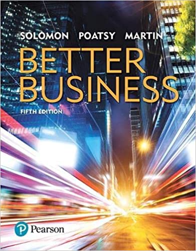Better Business 5th Edition by Michael R. Solomon