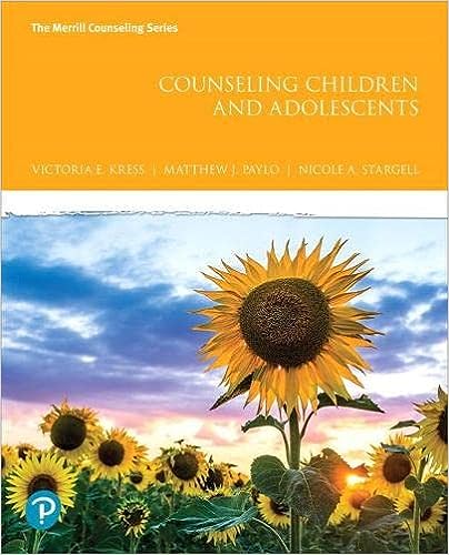 Counseling Children and Adolesc by Victoria E. Kress