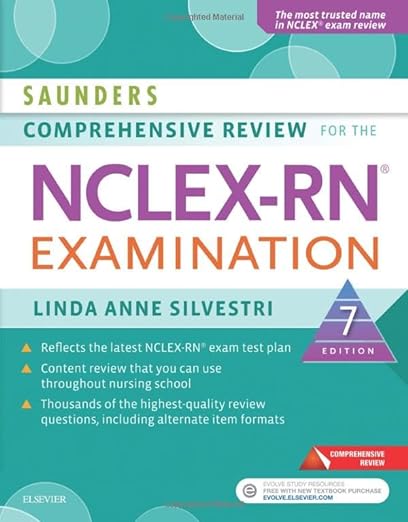 Saunders Comprehensive Review for the NCLEX-RN Examination 7th Edition by Linda Anne Silvestri