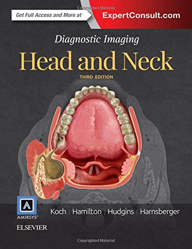 Diagnostic Imaging Head and Neck 3rd Edition by Bernadette L. Koch